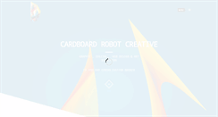 Desktop Screenshot of cardboardrobotcreative.com